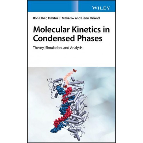 Molecular Kinetics in Condensed Phases Theory, Simulation, and Analysis