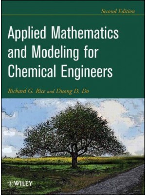 Applied Mathematics and Modeling for Chemical Engineers