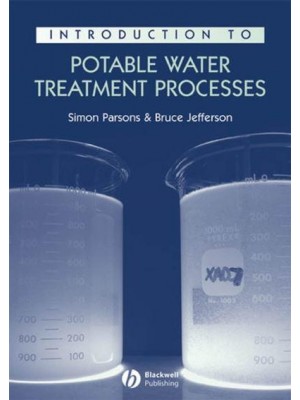 Introduction to Potable Water Treatment Processes