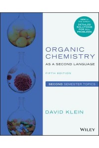 Organic Chemistry as a Second Language Second Semester Topics