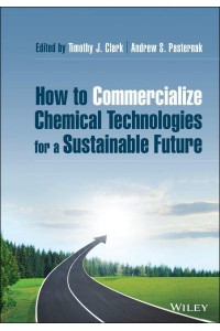 How to Commercialize Chemical Technologies for a Sustainable Future