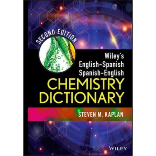 Wiley's English-Spanish, Spanish-English Chemistry Dictionary
