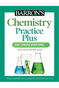 Barron's Chemistry Practice Plus 400+ Online Questions and Quick Study Review