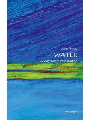 Water A Very Short Introduction - Very Short Introductions
