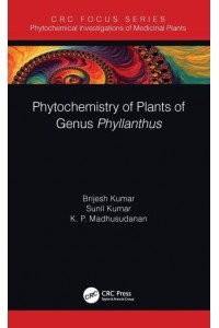 Phytochemistry of Plants of Genus Phyllanthus - Phytochemical Investigations of Medicinal Plants