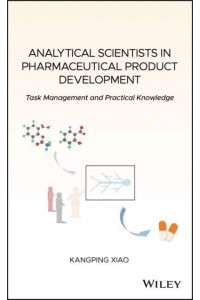 Analytical Scientists in Pharmaceutical Product Development Task Management and Practical Knowledge