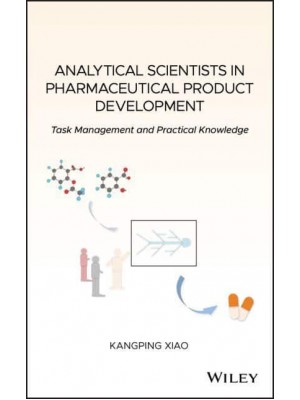 Analytical Scientists in Pharmaceutical Product Development Task Management and Practical Knowledge