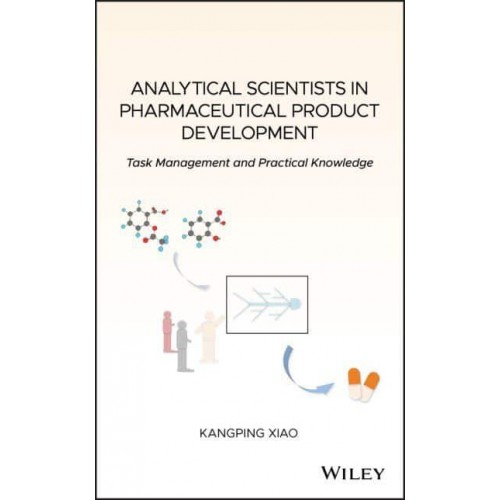 Analytical Scientists in Pharmaceutical Product Development Task Management and Practical Knowledge