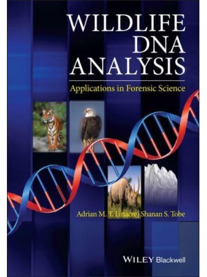 Wildlife DNA Analysis Applications in Forensic Science - Essential Forensic Science