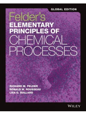 Felder's Elementary Principles of Chemical Processes