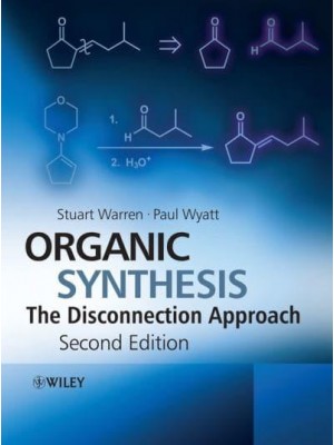 Organic Synthesis The Disconnection Approach