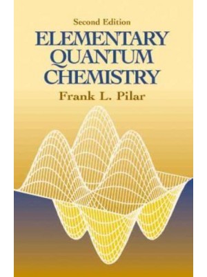 Elementary Quantum Chemistry - Dover Books on Chemistry