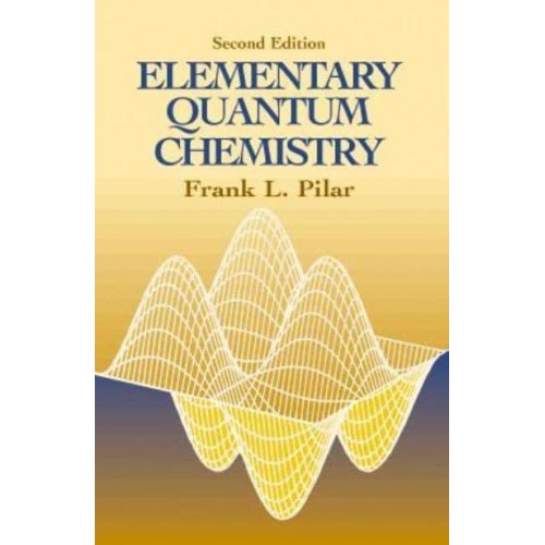 Elementary Quantum Chemistry - Dover Books on Chemistry