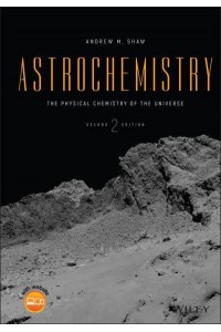 Astrochemistry The Physical Chemistry of the Universe