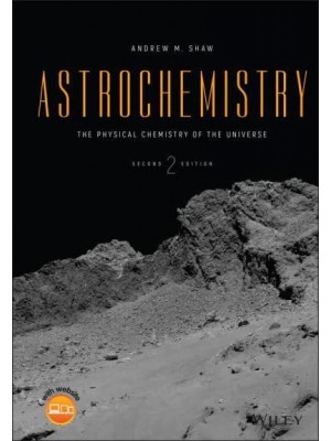 Astrochemistry The Physical Chemistry of the Universe