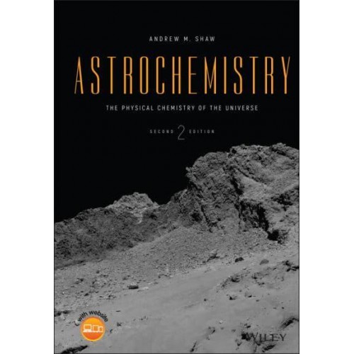 Astrochemistry The Physical Chemistry of the Universe