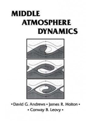 Middle Atmosphere Dynamics - International Geophysics Series