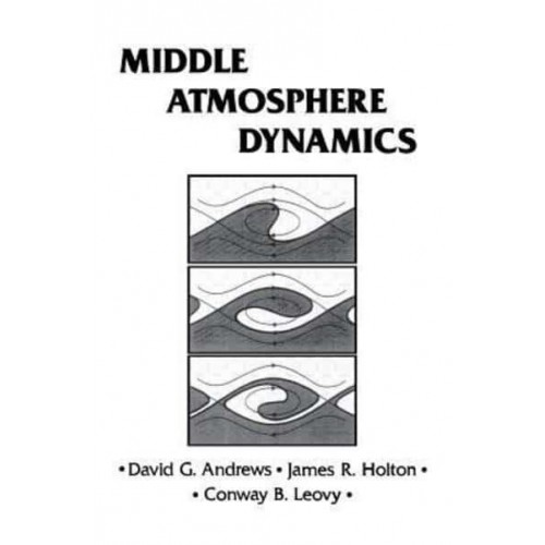 Middle Atmosphere Dynamics - International Geophysics Series