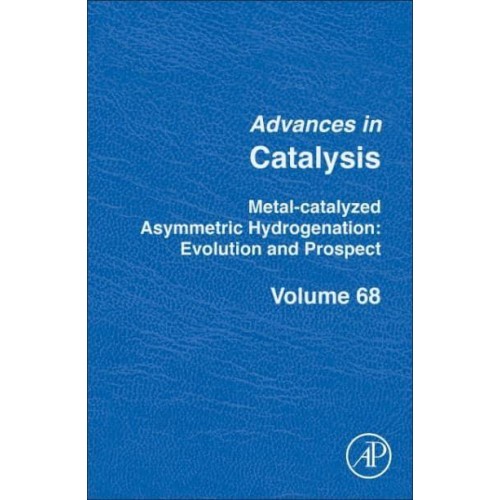 Metal-Catalyzed Asymmetric Hydrogenation. Evolution and Prospect - Advances in Catalysis