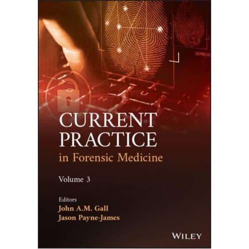 Current Practice in Forensic Medicine. Volume 3
