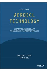 Aerosol Technology Properties, Behaviour, and Measurement of Airborne Particles