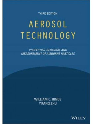 Aerosol Technology Properties, Behaviour, and Measurement of Airborne Particles