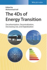 The 4Ds of Energy Transition Decarbonization, Decentralization, Decreasing Use, and Digitalization