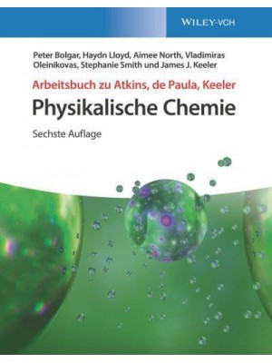 Arbeitsbuch Zu Atkins, De Paula, Keeler Physikalische Chemie