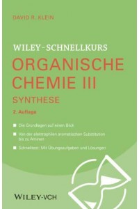 Wiley-Schnellkurs Organische Chemie III Synthese