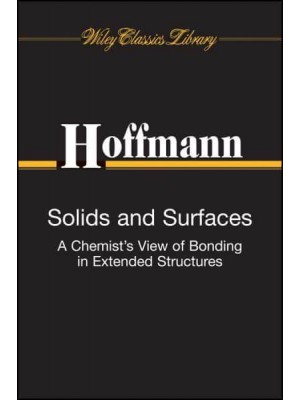 Solids and Surfaces A Chemist's View of Bonding in Extended Structures