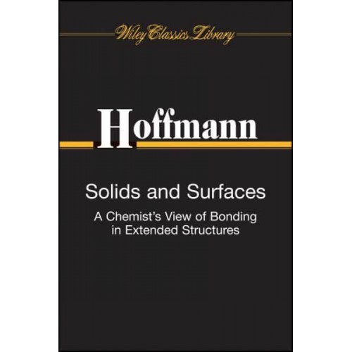 Solids and Surfaces A Chemist's View of Bonding in Extended Structures