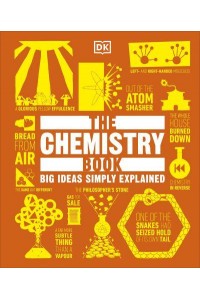The Chemistry Book - Big Ideas Simply Explained