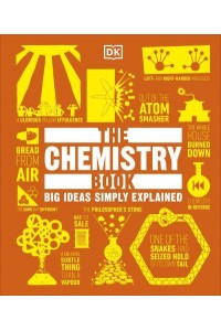 The Chemistry Book - Big Ideas Simply Explained