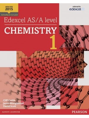 Edexcel AS/A Level Chemistry. 1 - Edexcel GCE Science 2015