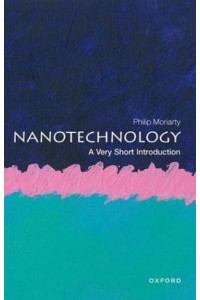 Nanotechnology: A Very Short Introduction - Very Short Introductions