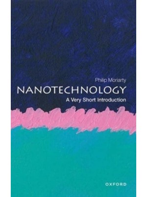 Nanotechnology: A Very Short Introduction - Very Short Introductions