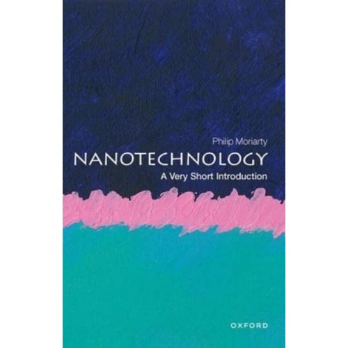 Nanotechnology: A Very Short Introduction - Very Short Introductions