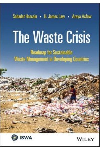 The Waste Crisis Roadmap for Sustainable Waste Management in Developing Countries - International Solid Waste Association
