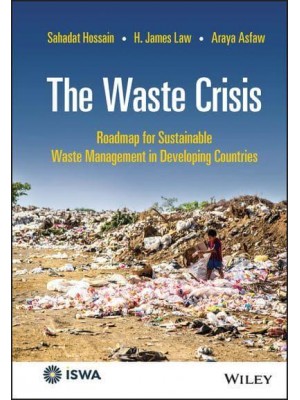The Waste Crisis Roadmap for Sustainable Waste Management in Developing Countries - International Solid Waste Association