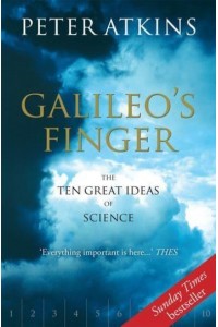 Galileo's Finger The Ten Great Ideas of Science
