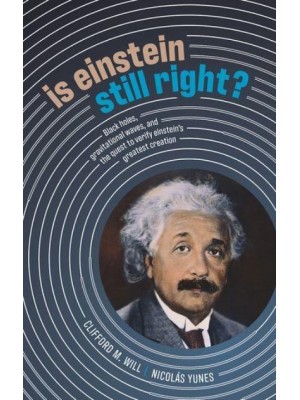 Is Einstein Still Right?