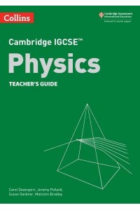 Cambridge IGCSE Physics. Teacher's Guide - Collins Cambridge IGCSET