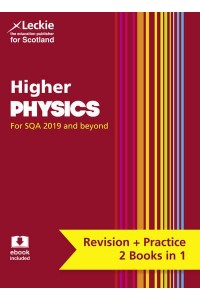 Higher Physics Revise Curriculum for Excellence SQA Exams - Complete Revision and Practice SQA Exams