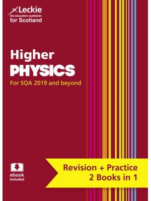 Higher Physics Revise Curriculum for Excellence SQA Exams - Complete Revision and Practice SQA Exams