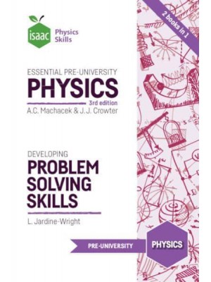 Essential Pre-University Physics and Developing Problem Solving Skills