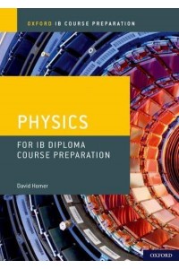 Physics. IB Diploma Programme Course Preparation