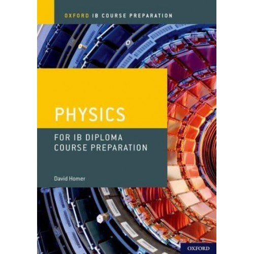 Physics. IB Diploma Programme Course Preparation