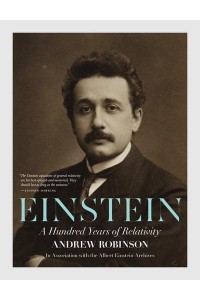 Einstein A Hundred Years of Relativity