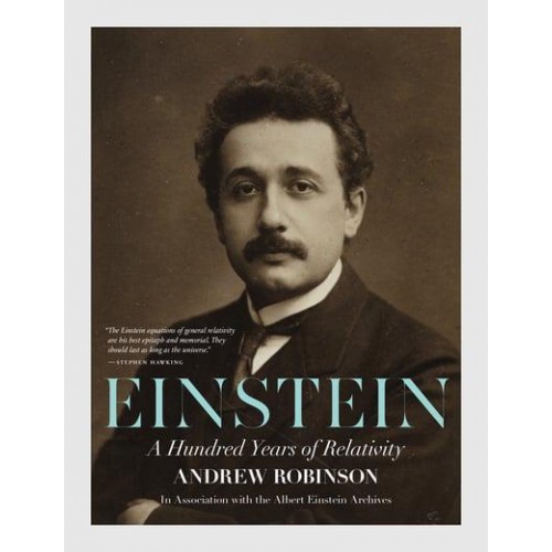 Einstein A Hundred Years of Relativity
