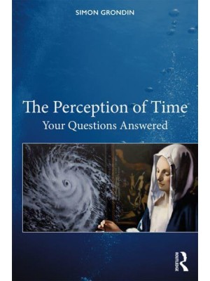 The Perception of Time Your Questions Answered